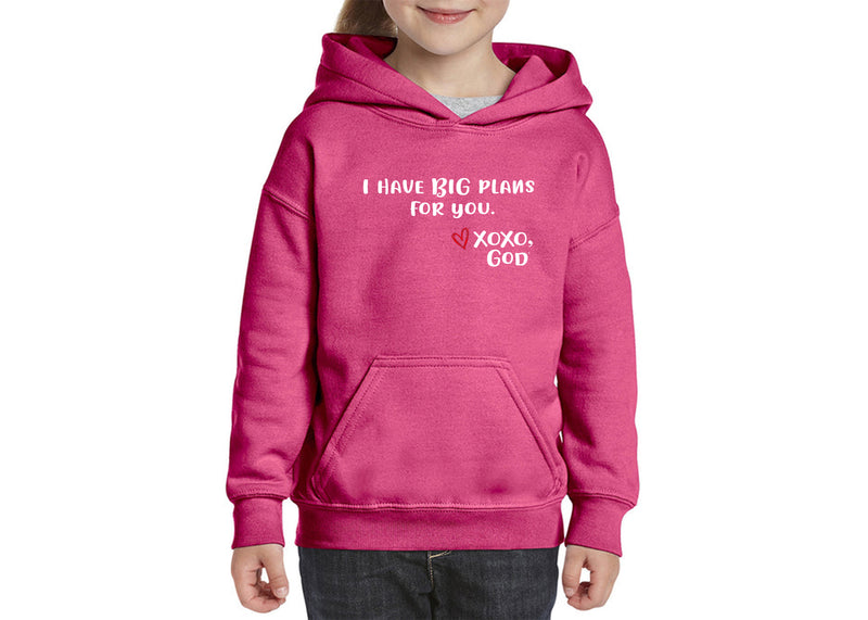 Youth Unisex Hoodie - I have BIG plans for you.